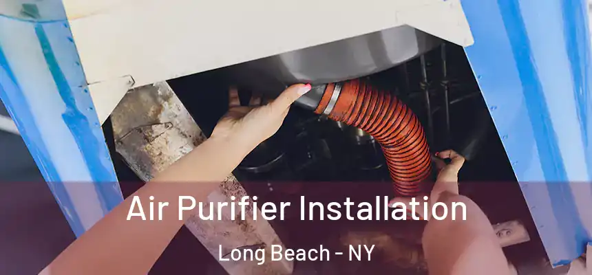  Air Purifier Installation Long Beach - NY