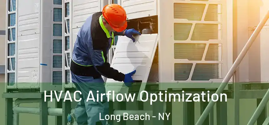 HVAC Airflow Optimization Long Beach - NY